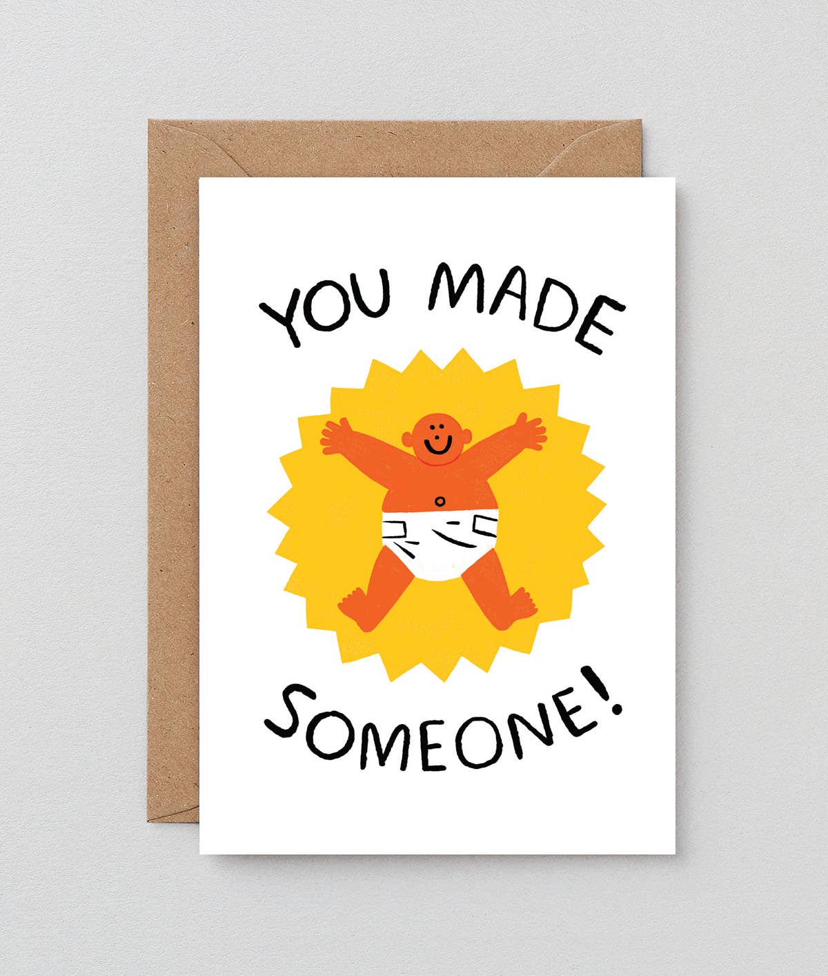 Wrap - 'You Made Someone' Greetings Card